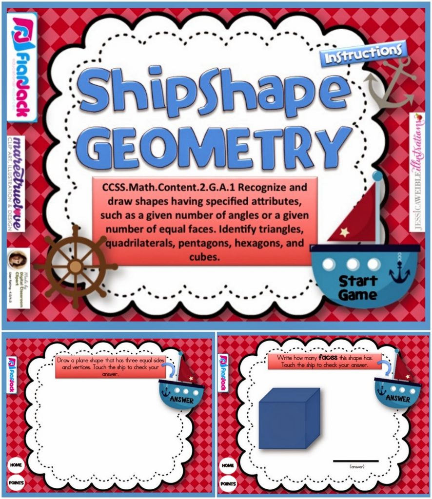 http://www.teacherspayteachers.com/Product/Shipshape-Geometry-Smart-Board-Game-CCSS2GA1-1232912